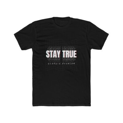 Stay True Motivational T-Shirt