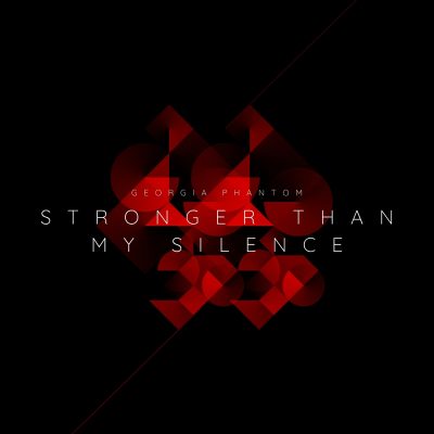 Stronger Than My Silence Album Art Georgia Phantom