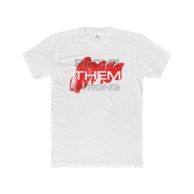 Prove Them Wrong Motivational Tee